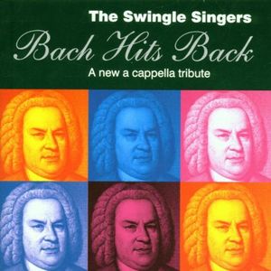 Bach Hits Back: A New A Cappella Tribute