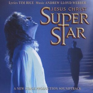 Jesus Christ Superstar: The New Stage Production (2000 TV cast) (OST)