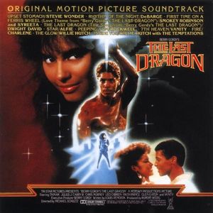 The Last Dragon (title song from “Berry Gordy’s The Last Dragon”)