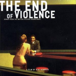The End of Violence: Songs From the Motion Picture Soundtrack (OST)