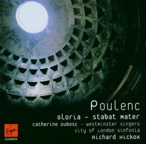 Gloria / Stabat Mater / Litanies à la Vierge Noire (City of London Sinfonia feat. conductor: Richard Hickox, soprano: Catherine