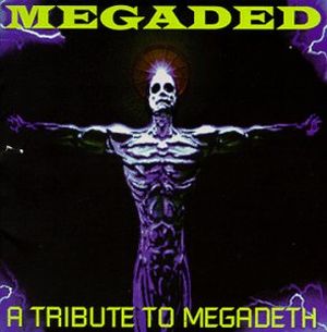 Megaded: A Tribute to Megadeth