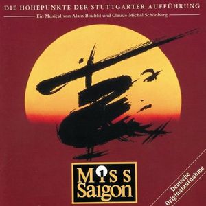 Miss Saigon: Die Höhepunkte der Stuttgarter Aufführung (OST)