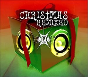 Christmas Remixed, Volume 2