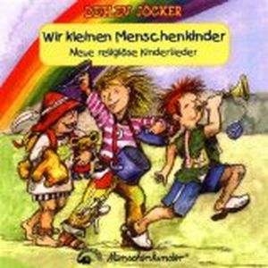 Wir kleinen Menschenkinder
