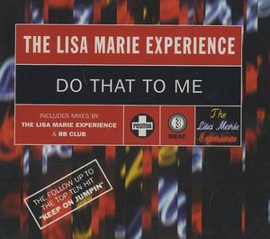 Do That to Me (The Lisa Marie vocal Experience radio edit)