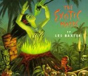 The Exotic Moods of Les Baxter
