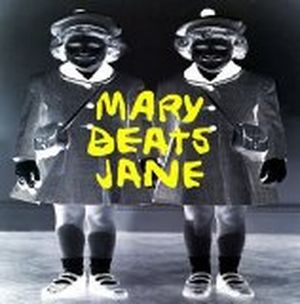 Mary Beats Jane