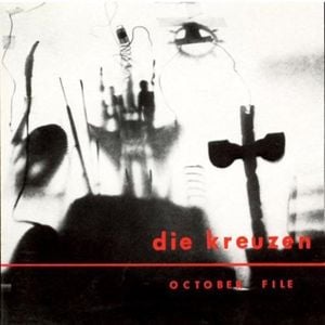 October File / Die Kreuzen