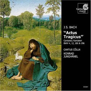 "Actus Tragicus" Kantaten BWV 4, 12, 106 & 196