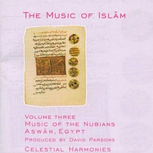 The Music of Islam, Volume 3: Music of the Nubians