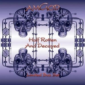 Half Rotten and Decayed