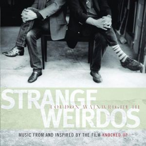 Strange Weirdos: Music From and Inspired by the Film Knocked Up (OST)