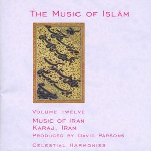 The Music of Islam, Volume 12: Music of Iran
