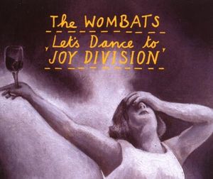Let’s Dance to Joy Division