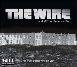 The Wire: "...and all the pieces matter" (OST)