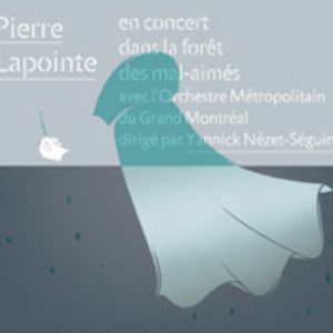 Pierre Lapointe en concert dans la forêt des mal-aimés avec l'Orchestre Métropolitain du Grand Montréal dirigé par Yannick Nézet