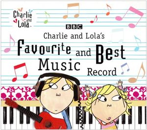 Charlie and Lola's Favourite and Best Music Record (OST)