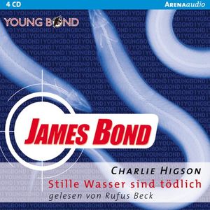 James Bond: Stille Wasser sind tödlich (feat. narrator: Rufus Beck)