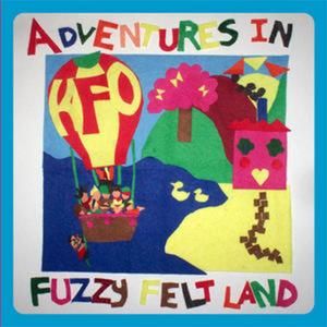 Adventures in Fuzzy Felt Land
