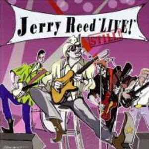 Jerry Reed Live, Still! (Live)