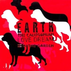 Earth the Californian Love Deam