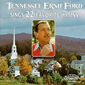 Tennessee Ernie Ford Sings 22 Favorite Hymns