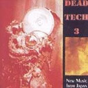 Dead Tech 3: New Japanese Music