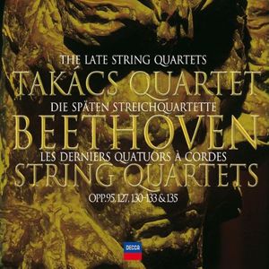 The Late String Quartets, opp. 95, 127, 130–133 & 135