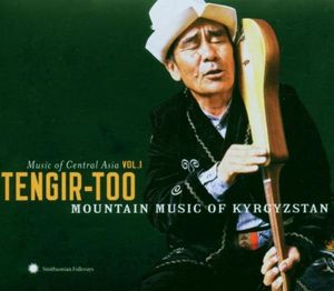 Music of Central Asia, Volume 1: Mountain Music of Kyrgyzstan