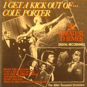 I Get a Kick Out of... Cole Porter