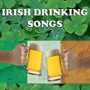 Irish Drinking Songs