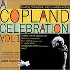 A Copland Celebration, Volume 1
