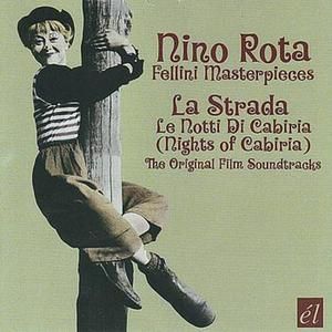 La Strada / Le Notti di Cabiria: The original film soundtracks (OST)