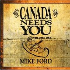 Canada Needs You (Volume One)