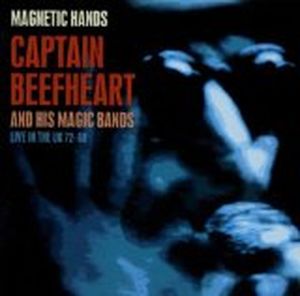 Magnetic Hands: Live in the UK 72-80 (Live)