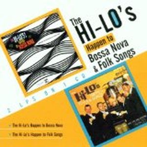 The Hi-Lo's Happen to Bossa Nova & Folk Songs