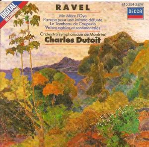 Ma Mère l'Oye / Pavane pour une infante défunte / Le Tombeau de Couperin / Valses nobles et sentimentales