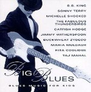 Big Blues: Blues Music for Kids
