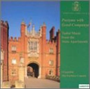 Pastyme With Good Companye: Tudor Music from Hampton Court