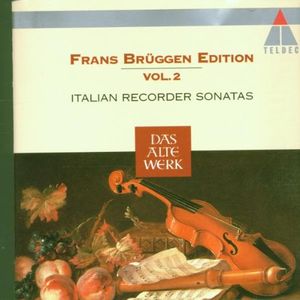 Italian Recorder Sonatas: Frans Brüggen Edition, Volume 2