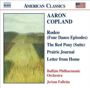 Rodeo (Four Dance Episodes) / The Red Pony (Suite) / Prairie Journal / Letter from Home