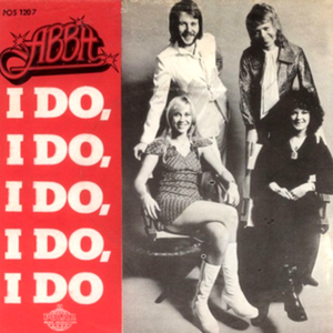 I Do, I Do, I Do, I Do