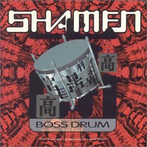 Boss Drum (The Shamen 7" edit)