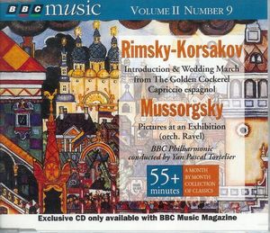 BBC Music, Volume 2, Number 9: Rimsky-Korsakov: The Golden Cockerel, Capriccio Espagnol / Mussorgsky: Pictures at an Exhibition
