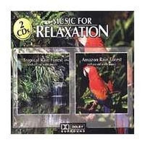 Music for Relaxation: Tropical Rain Forest