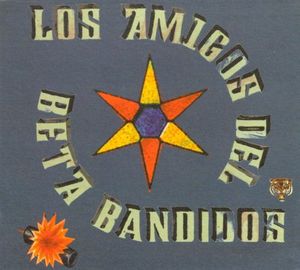 Los Amigos del Beta Bandidos (EP)