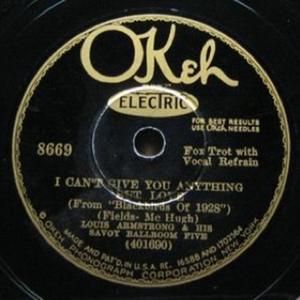 I Can’t Give You Anything but Love