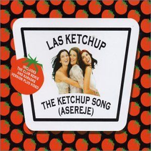 The Ketchup Song (Asereje) (Chiringuito club single edit)