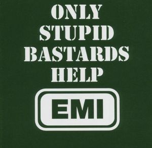 Only Stupid Bastards Help EMI (Live)